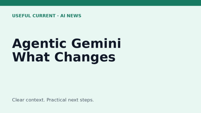Google I/O 2026 and the Agentic Gemini Era: What It Means in Practice