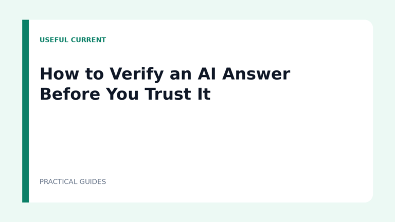 How to Verify an AI Answer Before You Trust It
