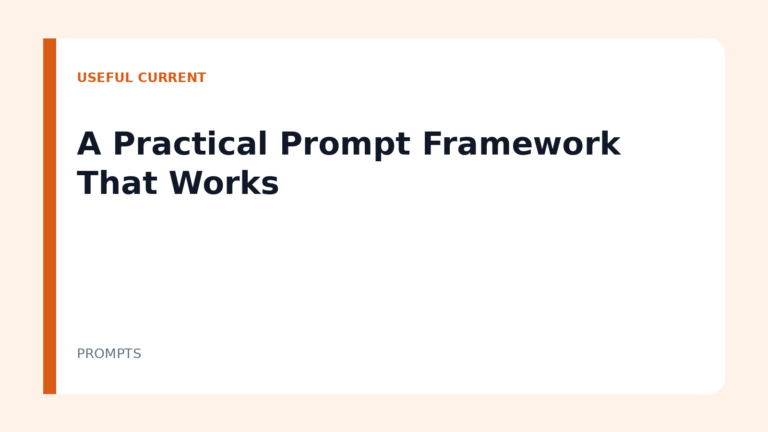 A Practical Prompt Framework That Works