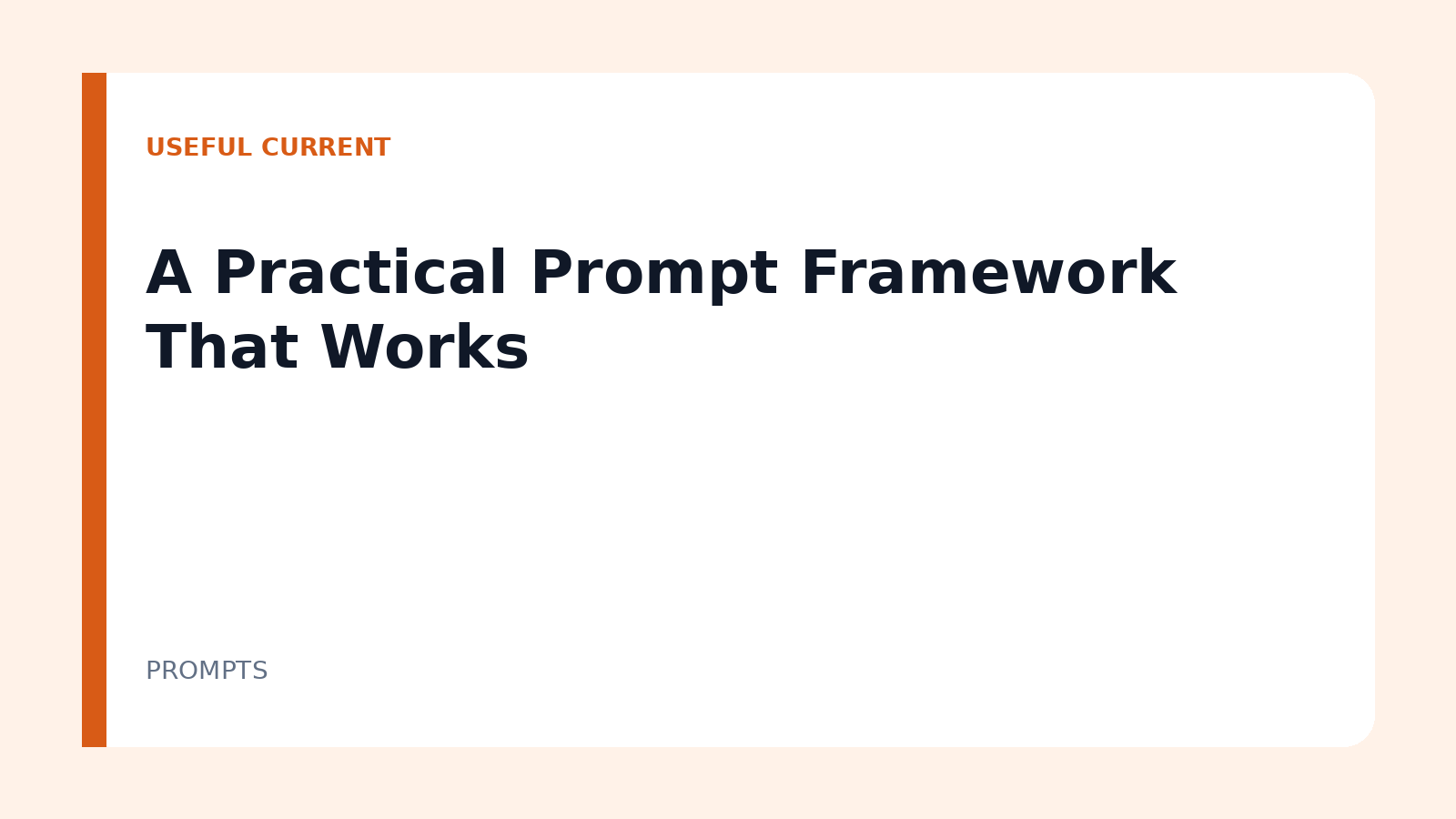 A Practical Prompt Framework That Works