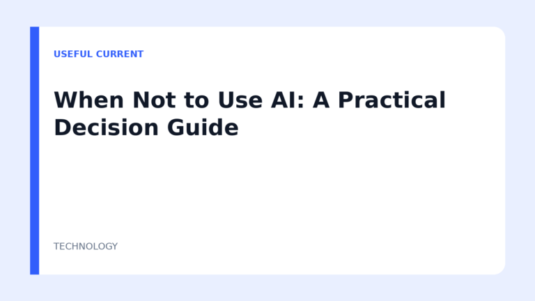 When Not to Use AI: A Practical Decision Guide